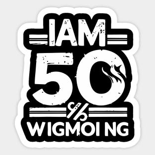 im 50, i am fifty Sticker